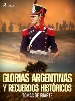 cover image of Glorias argentinas y recuerdos históricos